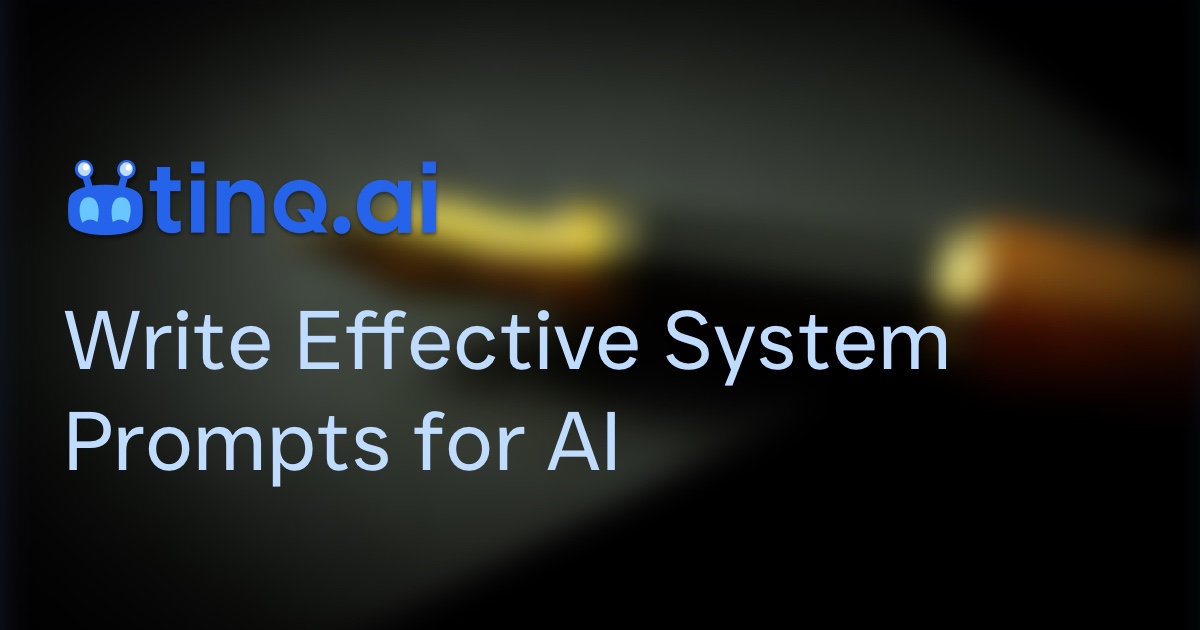How to Write Effective System Prompts for AI